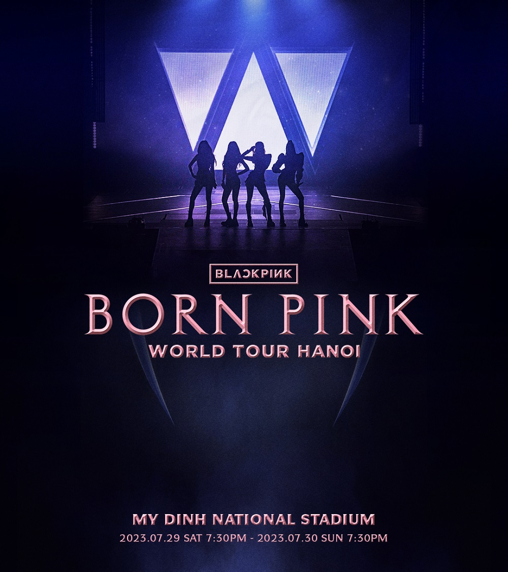 Concert BLACKPINK tại Hà Nội sẽ chính thức mở bán vé vào lúc 12h trưa ngày 7/7