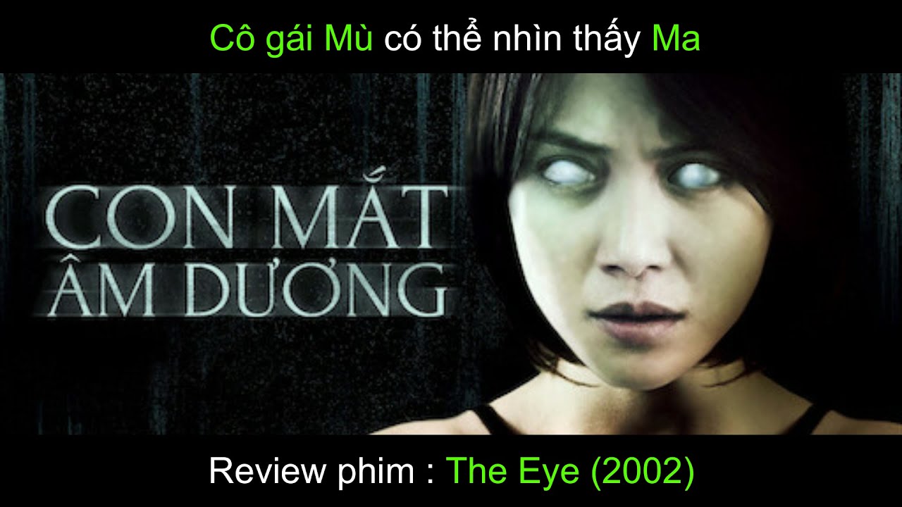 Con mắt Âm Dương là phim ma Trung Quốc gây được tiếng vang lớn