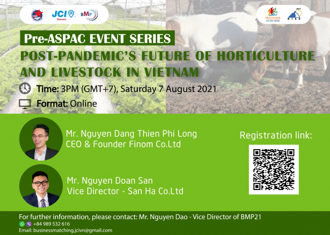 9. Pre-ASPAC event series - chủ đề 1_ Xu hướng của ngành nông nghiệp thuỷ canh và chăn nuôi sau đại dịch (Post-pandemic’s future of horticulture and livestock in Vietnam) diễn ra vào ngày 07_08.
