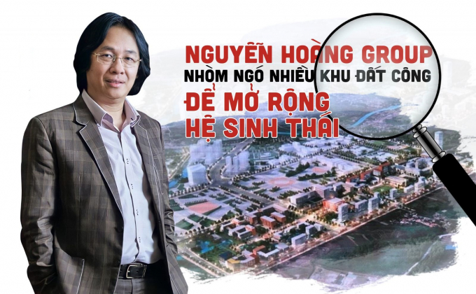 Tập đoàn Nguyễn Hoàng là một trong số ít đơn vị nhận được nhiều sự ưu ái của lãnh đạo tỉnh Bà Rịa - Vũng Tàu. Ảnh Reatimes