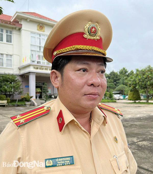 Trung tá Lê Ánh Dương, Trạm trưởng Trạm Cảnh sát giao thông Suối Tre (Phòng Cảnh sát giao thông Công an tỉnh) vừa được điều động về công tác ở Phòng Cảnh sát cơ động Công an tỉnh.