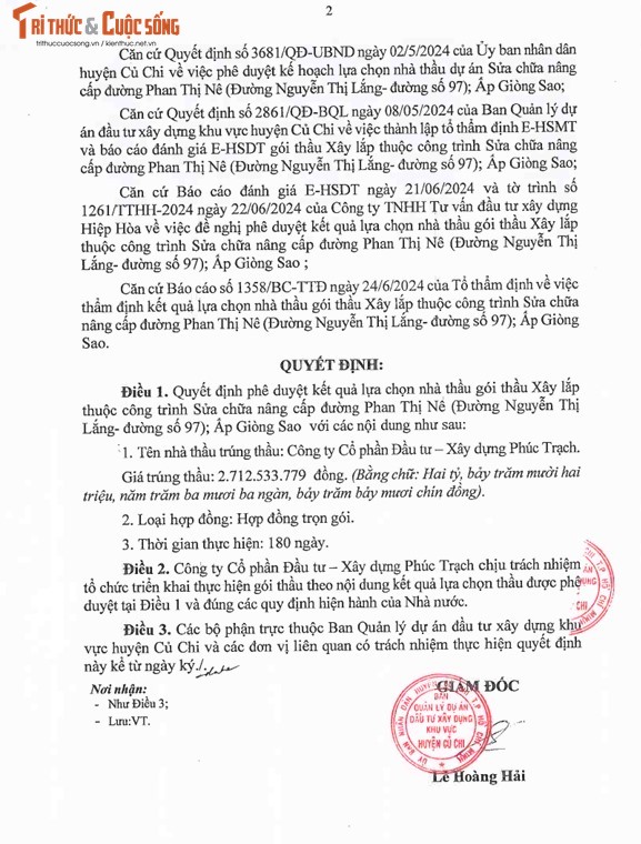 Ngày 24/6/2024, ông Lê Hoàng Hải - Giám đốc Ban QLDA ĐTXD khu vực huyện Củ Chi đã phê duyệt cho Công ty CP Đầu tư – Xây dựng Phúc Trạch với giá hơn 2,71 tỷ đồng, thực hiện trong 180 ngày. Nguồn: MSC