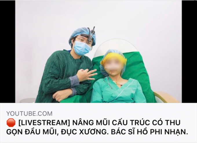 Bác sĩ Hồ Phi Nhạn ngang nhiên livestream sửa mũi trên mạng bất chấp chưa có chứng chỉ hành nghề thẩm mỹ,