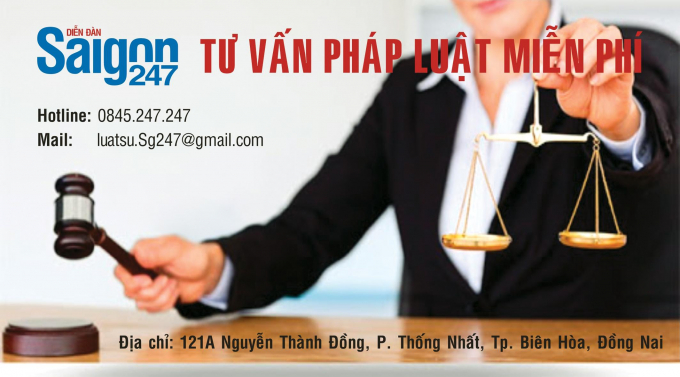Diễn đàn Sài Gòn 247- Tư vấn pháp luật miễn phí- Hotline: 0845.247.247