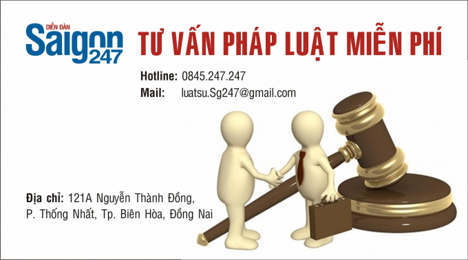 Diễn đàn Sài Gòn 247 - Tư vấn pháp luật miễn phí - Hotline: 0845 247 247