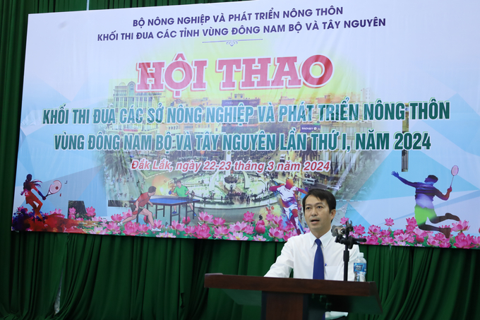 Ông Nguyễn Minh Chí, Phó Giám đốc Sở Nông nghiệp và Phát triển nông thôn tỉnh Đắk Lắk phát biểu khai mạc